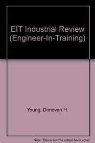 Engineer-In-Training: Industrial Review, 2nd Edition