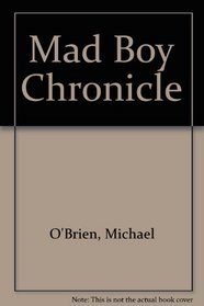 Mad Boy Chronicle