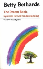 The Dream Book: Symbols for Self Understanding