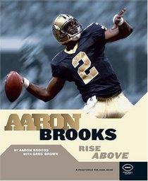 Aaron Brooks: Rise Above (Football (Positively for Kids Book))