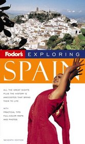 Fodor's Exploring Spain, 7th Edition (Exploring Guides)