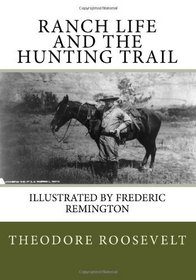 Ranch Life and the Hunting Trail