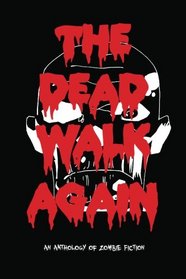 The Dead Walk Again (Volume 1)