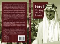 Faisal: The King and his Kingdom