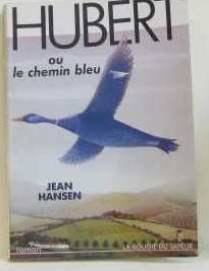 Hubert ou le chemin bleu: Roman (French Edition)