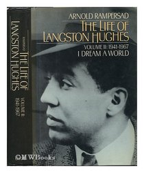 Life of Langston Hughes, 1941-1967: I Dream a World (Life of Langston Hughes, 1941-1967)