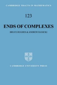 Ends of Complexes (Cambridge Tracts in Mathematics)