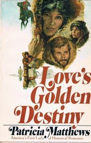 Love's Golden Destiny