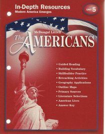 In-Depth Resources - Modern America Emerges - Unit 5 - The Americans, McDougal Littell