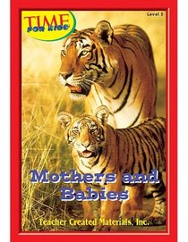 Mothers and Babies Level 5 (Early Readers from TIME For Kids)