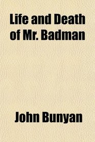 Life and Death of Mr. Badman