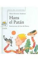 Hans El Patan / Hans The Simpleton (Sopas De Cuentos / Soup of Stories) (Spanish Edition)