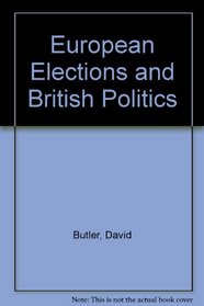 European Elections and British Politics