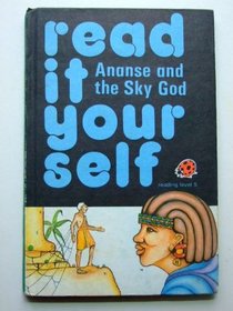Ananse and the Sky God (Level 5 Read It Yourself)
