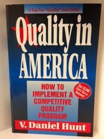 Quality in America: How to Implement a Competitive Quality Program