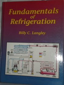 Fundamentals of Refrigeration (Trade, Technology & Industry)