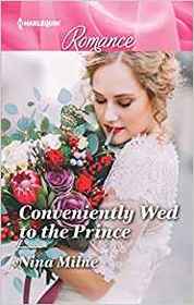 Conveniently Wed to the Prince (Harlequin Romance, No 4633) (Larger Print)