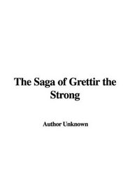 The Saga of Grettir the Strong