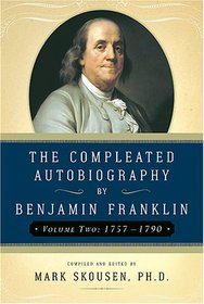 The Compleated Autobiography by Benjamin Franklin (1757-1790)