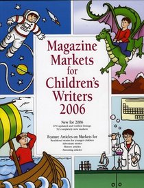 Magazine Markets for Children's Writers 2006 (Magazine Markets for Children's Writers)