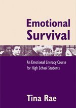 Emotional Survival: An Emotional Literacy Course for High School Students (Lucky Duck Books)