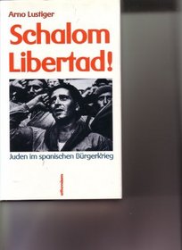 Schalom libertad!: Juden im spanischen Burgerkrieg (German Edition)