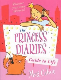 The Princess Diaries Guide to Life