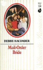 Mail-Order Bride (Silhouette Romance, No 539)