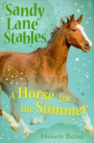 A Horse for the Summer (Sandy Lane Stables, Bk 1)