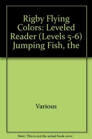 Jumping Fish, the Grade 1: Rigby Flying Colors, Leveled Reader (Levels 5-6)