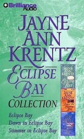 Jayne Ann Krentz Collection - Eclipse Bay : Eclipse Bay, Dawn in Eclipse Bay, Summer in Eclipse Bay (Eclipse Bay)