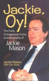 Jackie, Oy!: The Frank, Outrageously Funny Autobiography