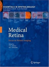 Medical Retina: Focus on Retinal Imaging (Essentials in Ophthalmology)