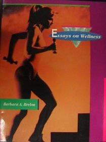 Essays on Wellness