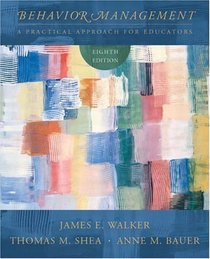 Behavior Management: A Practical Approach for Educators, Eighth Edition
