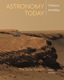 Astronomy Today Vol 1: The Solar System (6th Edition) (Astronomy Today)