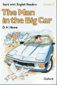 Start with English Readers: Man in the Big Car Grade 3