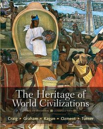 The Heritage of World Civilizations: Brief Edition, Combined Volume (5th Edition)