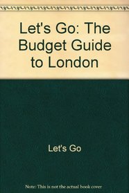 Let's Go: The Budget Guide to London, 1996 (Let's Go)