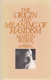 The Origin and Meaning of Hasidism