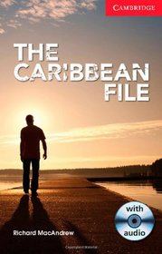 The Caribbean File Beginner/Elementary Book with Audio CD Pack (Cambridge English Readers)