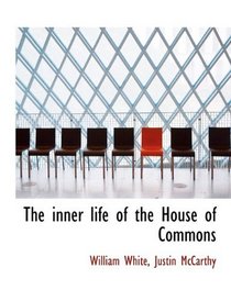 The inner life of the House of Commons