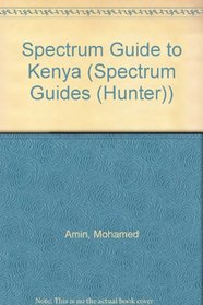 Spectrum Guide to Kenya (Spectrum Guides (Hunter))