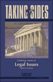 Taking Sides: Clashing Views on Legal Issues (Taking Sides: Clashing Views on Controversial Legal Issues)