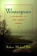 Wintergreen: Listening to the Land's Heart