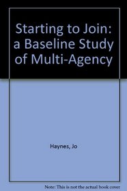 Starting to Join: a Baseline Study of Multi-Agency