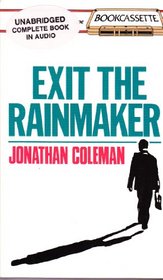 Exit the Rainmaker (Bookcassette(r) Edition)