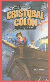 Cristobal Colon y el viaje de 1492 / Christopher Columbus and the Voyage of 1492 (Historietas Juveniles: Biografias/ Jr. Graphic Biographies) (Spanish Edition)