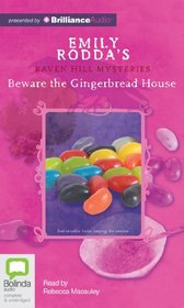 Beware the Gingerbread House (Raven Hill Mysteries)
