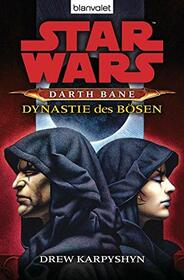 Star Wars? Darth Bane 3: Dynastie des Bsen